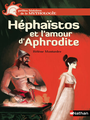 cover image of Héphaïstos et l'amour d'Aphrodite